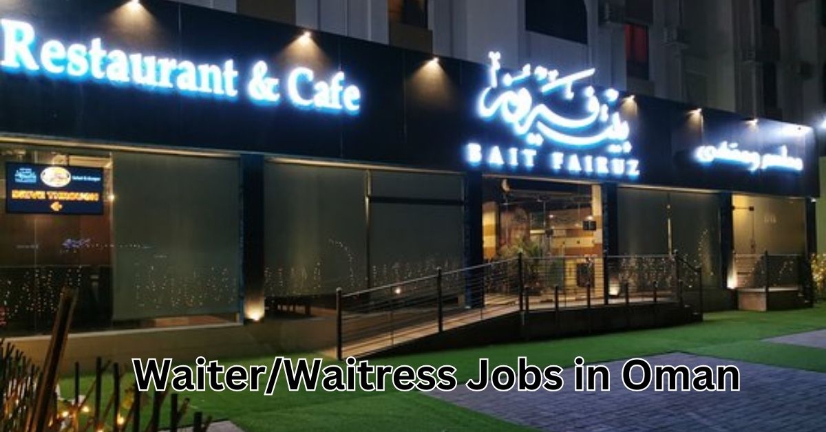 Waiter/Waitress Jobs in Oman