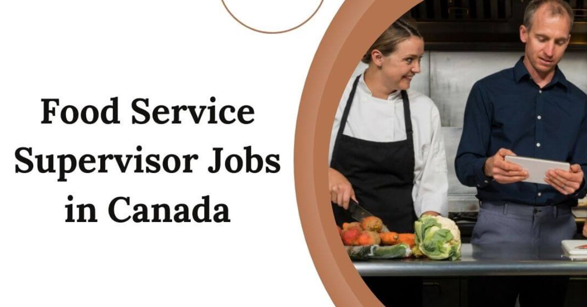 Food Service Supervisor Jobs in Canada
